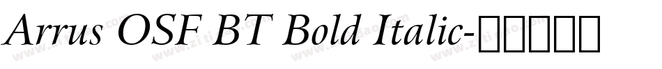 Arrus OSF BT Bold Italic字体转换